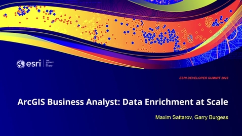 Thumbnail for ArcGIS Business Analyst: Data Enrichment at Scale