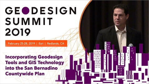 Thumbnail for entry Incorporating Geodesign Tools and GIS Technology into the San Bernardino Countywide Plan