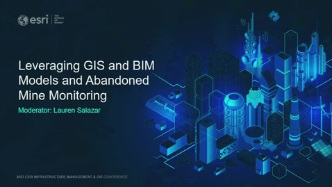 Thumbnail for entry Leveraging GIS for BIM Models and Abandoned Mine Monitoring