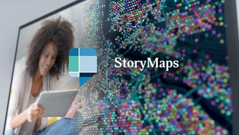 Thumbnail for StoryMaps: Share Your Stories