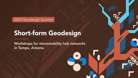 Thumbnail for entry Short-form geodesign workshops for micromobility hub networks in Tempe, Arizona 