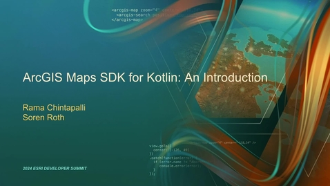 Thumbnail for entry ArcGIS Maps SDK for Kotlin: An Introduction