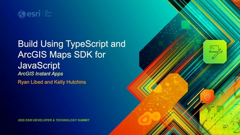 Thumbnail for ArcGIS Instant Apps: Build Using TypeScript and ArcGIS Maps SDK for JavaScript