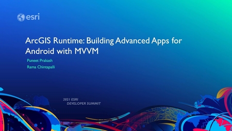 Thumbnail for entry ArcGIS Runtime: Building Advanced Apps for Android with MVVM