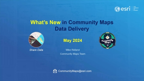 Thumbnail for Esri Community Maps: What's New in Data Delivery