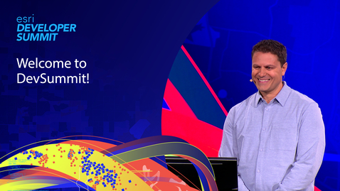 Thumbnail for Esri Developer Summit Welcome