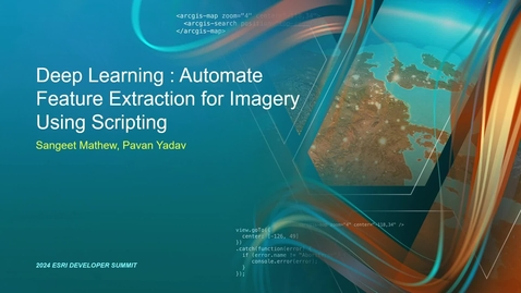 Thumbnail for entry Deep Learning: Automate Feature Extraction for Imagery Using Scripting