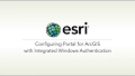 Thumbnail for Configuring Portal for ArcGIS with Integrated Windows Authentication