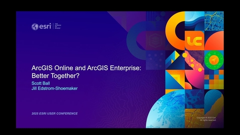 Thumbnail for ArcGIS Online and ArcGIS Enterprise: Better Together