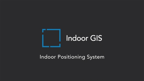 Thumbnail for entry Indoor Positioning and Navigation