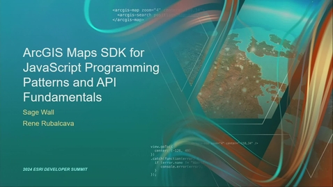 Thumbnail for entry ArcGIS Maps SDK for JavaScript: Programming Patterns and API Fundamentals