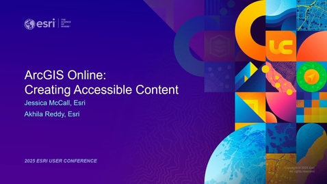 Thumbnail for ArcGIS Online: Creating Accessible Content