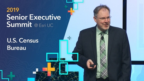 Thumbnail for 2019 SES at Esri UC: U.S. Census Bureau