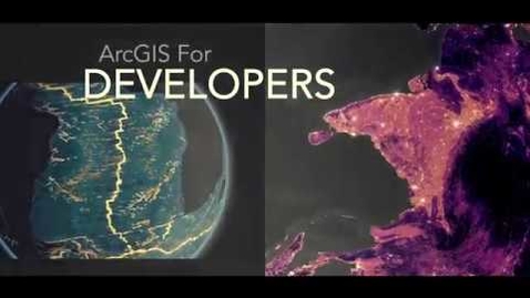 Thumbnail for entry ArcGIS for Developers
