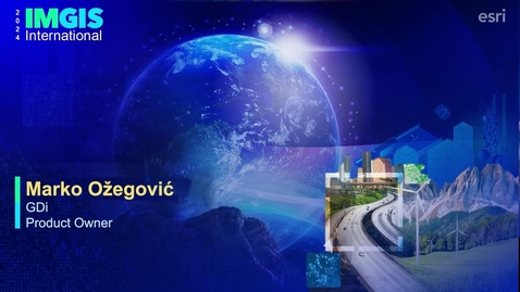 Thumbnail for 2024 Esri International IMGIS Plenary - Marko Ožegović, GDi