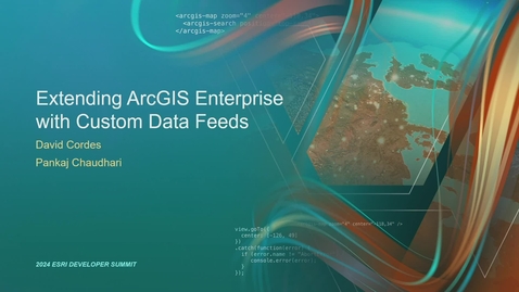 Thumbnail for entry Extending ArcGIS Enterprise with Custom Data Feeds