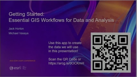 Thumbnail for entry Getting Started: Essential GIS Workflows for Data and Analysis