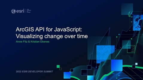 Visualizing Change Over Time - ArcGIS API for JavaScript