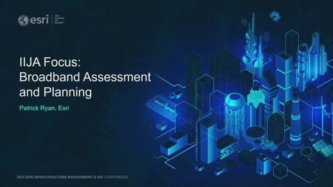 Thumbnail for IIJA Focus: Broadband Assessment and Planning