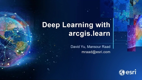 Thumbnail for entry Deep Learning with arcgis.learn