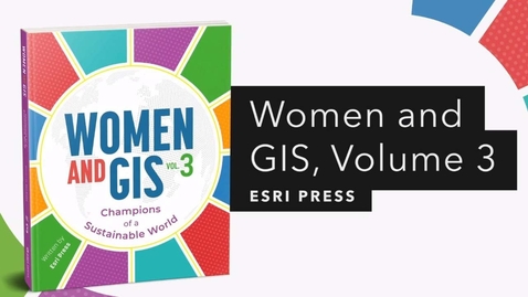 Thumbnail for entry Women and GIS, Volume 3 | Official Trailer