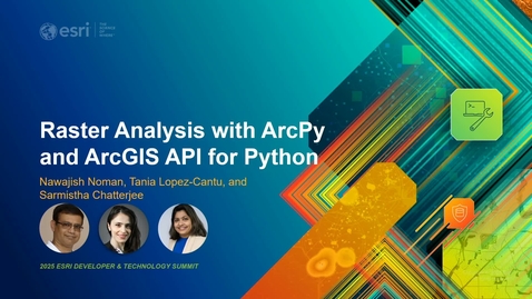 Thumbnail for Raster Analysis with ArcPy and ArcGIS API for Python