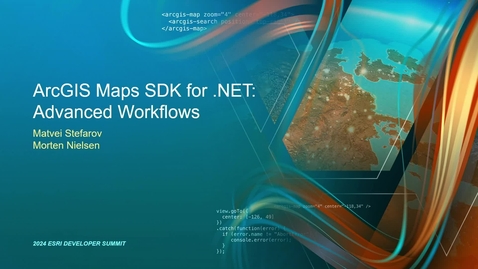 Thumbnail for ArcGIS Maps SDK for .NET: Advanced Workflows