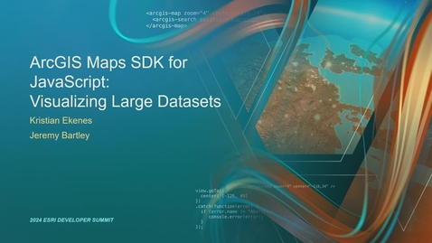 Thumbnail for ArcGIS Maps SDK for JavaScript: Visualizing Large Datasets