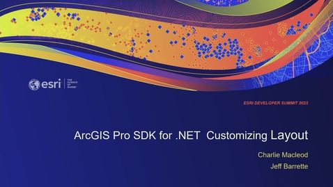 Thumbnail for ArcGIS Pro SDK for .NET: Customizing Layout
