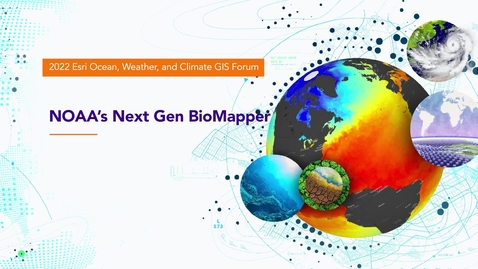 Thumbnail for entry NOAA’s Next Generation BioMapper