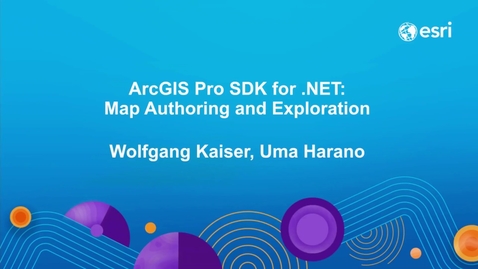 Thumbnail for ArcGIS Pro SDK for .NET: Map Authoring and Exploration