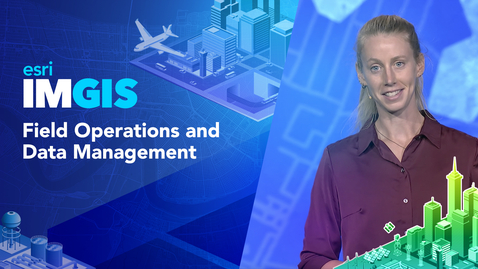 Thumbnail for Field Operations and Data Management