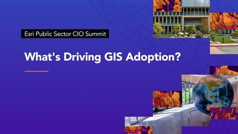 Thumbnail for entry What's Driving Your GIS Adoption? | Panel Discussion