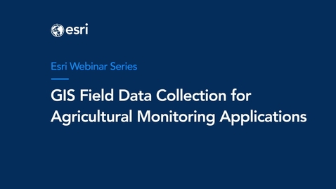 Thumbnail for entry GIS Field Data Collection for Agricultural Monitoring Applications