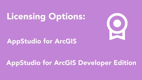 Thumbnail for entry ArcGIS AppStudio licensing and Free Trail Information.