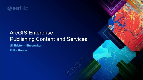Thumbnail for ArcGIS Enterprise: Publishing Content and Services