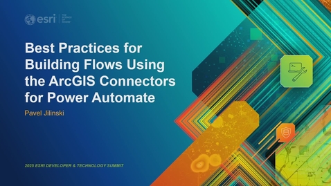 Thumbnail for Best Practices for Building Flows Using the ArcGIS Connectors for Power Automate