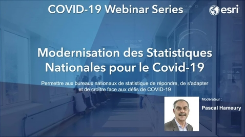 Thumbnail for Webinar in French - Esri COVID-19 Solutions for Statistics
