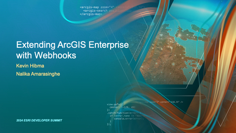 Thumbnail for entry Extending ArcGIS Enterprise with Webhooks