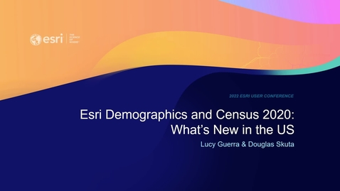 Thumbnail for Esri's Demographics and Census 2020: What's New�in the U.S.�