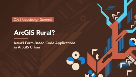 Thumbnail for entry ArcGIS Rural? Kauai Form-Based Code Applications in ArcGIS Urban