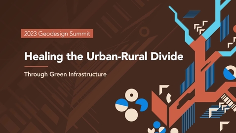 Thumbnail for entry Healing the Urban-Rural Divide Through Green Infrastructure