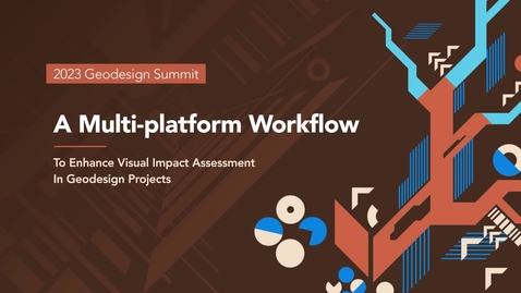 Thumbnail for entry A Multi-platform Workflow to Enhance Impact Assessment in Geodesign Project