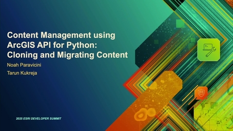 Thumbnail for Content Management Using ArcGIS API for Python: Cloning and Migrating Content