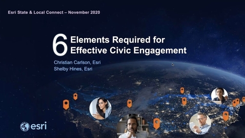 Thumbnail for Esri State &amp; Local Connect | The Six Elements Required for Effective Civic Engagement