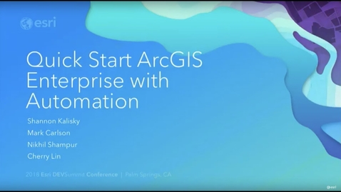 Thumbnail for entry Quick Start ArcGIS Enterprise with Automation