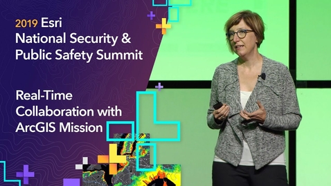 Thumbnail for Real-Time Collaboration with ArcGIS Mission