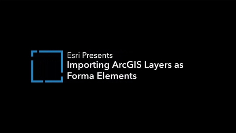 Thumbnail for Importing ArcGIS Layers as Forma Elements