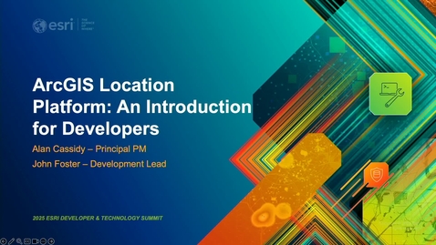 Thumbnail for ArcGIS Location Platform: An Introduction for Developers