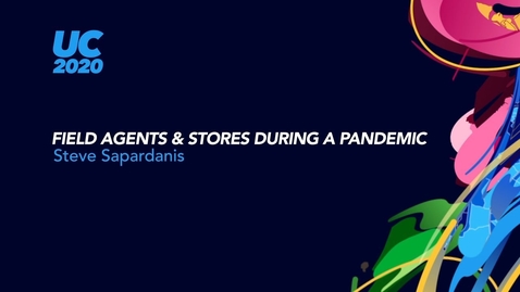 Thumbnail for entry Steve Sapardanis: Field Agents and Stores Duing a Pandemic